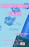  The Womens\' Cave & Other Pop Poems : A Miss-Fit Guide (English Edition)