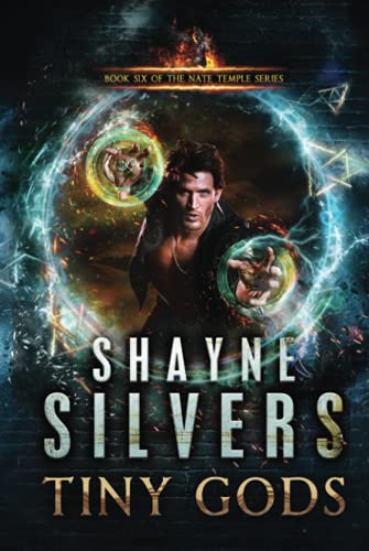 Tiny Gods: Nate Temple Series Book 6 1947709526 Book Cover