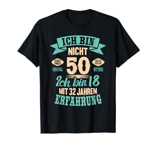 50. Geburtstag Lustiges Ich bin nicht 50 Jahre Party Spruch T-Shirt
