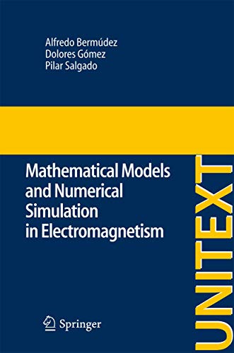 Mathematical Models and Numerical Simulation in Electromagnetism view 2