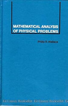 Hardcover Mathematical analysis of physical problems Book