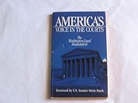 America's Voice in the Courts: the Washington Legal Foundation B0011NA9Y2 Book Cover