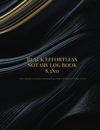 Black Effortless Notary Log Book 8.5x11: Streamline Your Record Keeping,