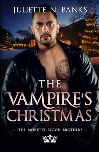 The Vampire's Christmas: A fated-mates paranormal romance (Moretti Blood Brothers Romance)