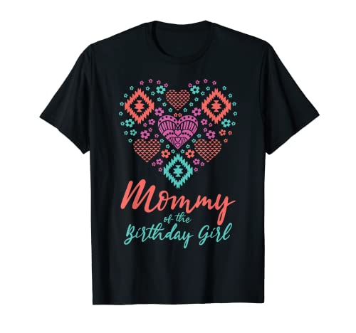 Mommy Of The Birthday Girl Boho Chic Theme Matching Family Maglietta