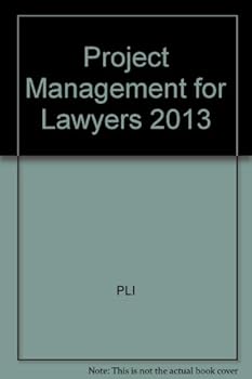 Paperback Project Management for Lawyers 2013 Book