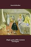  Magia, genio, follia: Leonora Carrington.