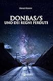 Donbass, uno dei regni perdut