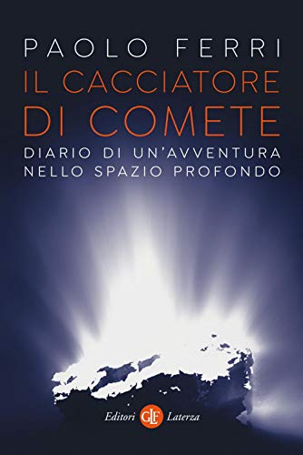 Télécharger Il cacciatore di comete. Diario di un'avventura nello spazio profondo Gratuit