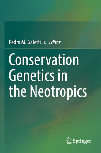Conservation Genetics in the Neotropics