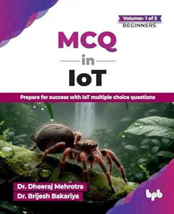 MCQ in IoT- Volume 1 (for Beginners): Prepare for success with IoT multiple choice questions (English Edition) book cover