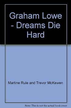 Paperback Graham Lowe - Dreams Die Hard Book
