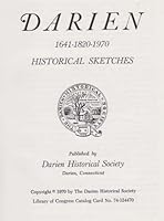 Darien 1641-1820-1970 Historical Sketches B002H11EE6 Book Cover