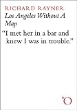 mapa de los angeles california y sus ciudades  Los Angeles Without a Map (English Edition)