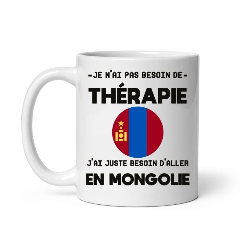 MugSmile Mug Mongolie thérapie humour vacances départ voyage Tasse Mongolie