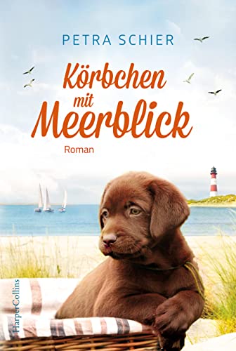 Körbchen mit Meerblick (Lichterhaven 1) (German Edition) - Schier, Petra