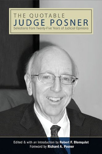 The Quotable Judge Posner: Selections from Twenty-Five Years of Judicial Opinions (SUNY series in American Constitutionalism)