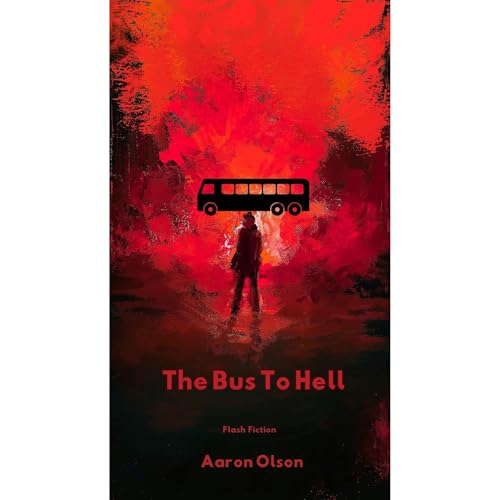 The Bus To Hell Audiolibro Por Aaron Olson arte de portada