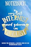 The very best Internist wurde geboren im August: Humorvolles Notizbuch für Internisten, Internistinnen, Gastroenterologen und Mediziner – perfektes ... & Medizinstudenten mit August-Geburtstag