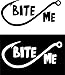 Bite Me Decal, Fishing Decal Car Truck Automotive Window Black or White Decal Bumper Sticker 3" H X 6.5" W