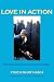 Love in Action: Writings on Nonviolent Social Change