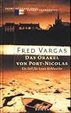 Das Orakel von Port-Nicolas. Ein Fall für Louis Kehlweiler - Fred Vargas