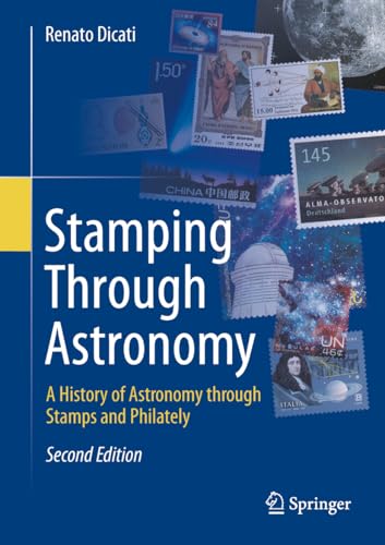 Stamping Through Astronomy: A History of Astronomy through Stamps and Philately