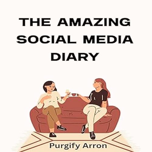 The Amazing Social Media Diary - Purgify Arron episode artwork