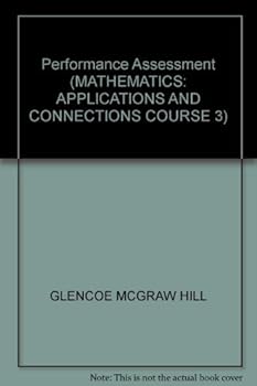 Paperback Performance Assessment (MATHEMATICS: APPLICATIONS AND CONNECTIONS COURSE 3) Book