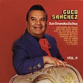 Cuco Sanchez Sus Grandes Exitos