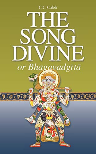 The Song Divine, or Bhagavad-Gita: A Metrical Rendering (with Annotations) (English-Only Edition) Gratuit