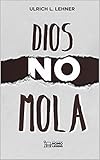  Dios no mola