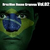 Brazilian House Grooves
