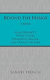 Beyond the Fringe (Acting Edition)