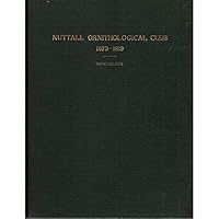 An account of the Nuttall Ornithological Club 1873 to 1919 B00088UXJ2 Book Cover