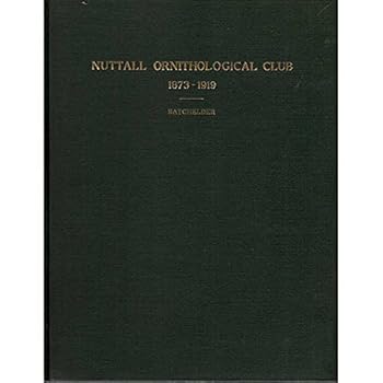 An account of the Nuttall Ornithological Club 1873 to 1919