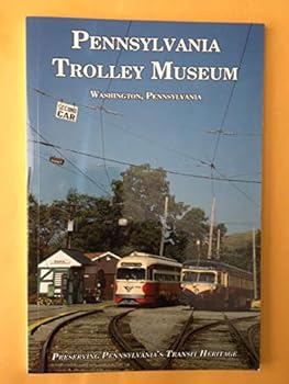 Paperback Pennsylvania Trolley Museum: Washington, Pennsylvania Book