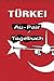 Produktbild Türkei Au-Pair Tagebuch: Praktisches Reisetagebuch als Gast Abschiedsgeschenk für die Auslandsjahr Reise zum Eintragen, ausfüllen oder selber Schreiben