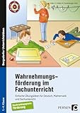 crefelder lokschuppen  Wahrnehmungsförderung im Fachunterricht: Einfache Übungsideen für Deutsch, Mathematik und Sachunterricht - sonderpädagogische Förderung (1. bis 4. Klasse)