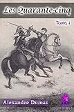 Les Quarante-cinq (Tome I)