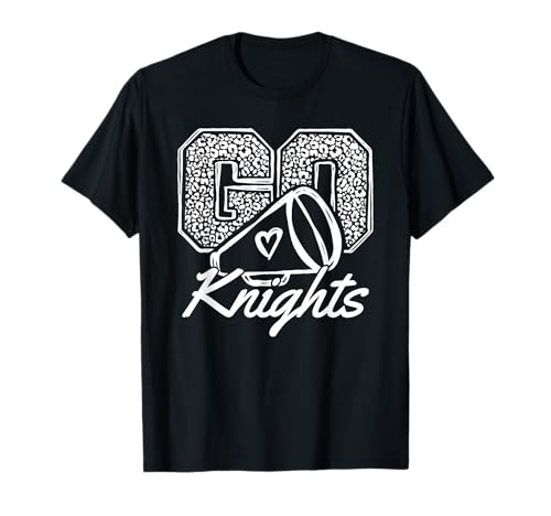 Go Cheer Knights Sports Name Gifts Men Women Boy Girl T-Shirt