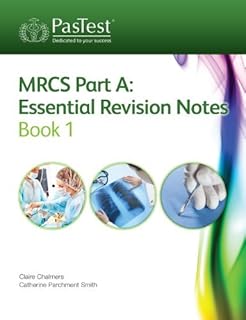 MRCS Part A: Essential Revision Notes