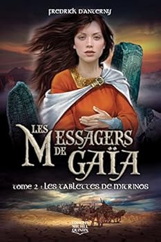 Paperback Les Messagers de Gaïa, Tome 2 : Les tablettes de Mitrinos [French] Book