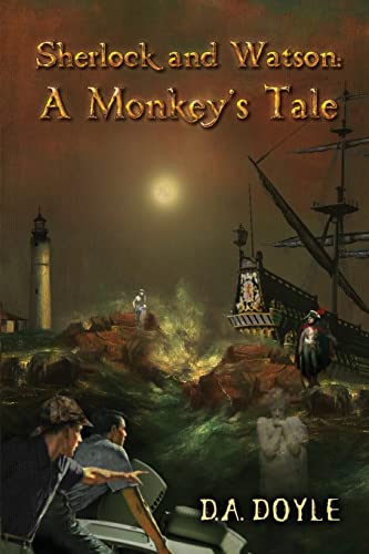 Sherlock and Watson: A Monkey's Tale: The World's Greatest and Strangest Detective