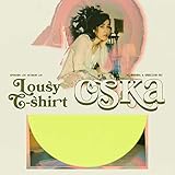 oska  Lousy T-Shirt [Explicit]
