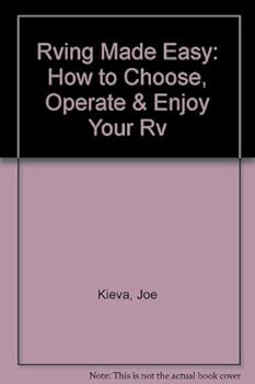 Paperback RVing Made Easy: How to Choose, Operate & Enjoy Your Rv Book