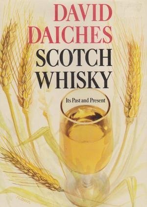 Télécharger Scotch Whisky: Its Past and Present by David Daiches (1-Dec-1969) Hardcover Francais PDF