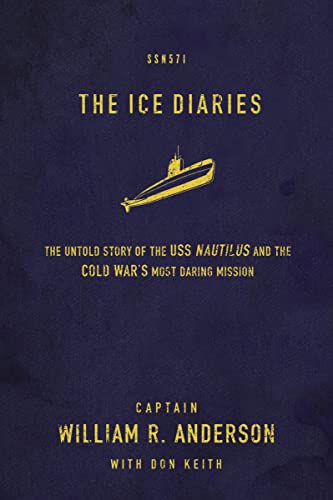 The Ice Diaries: The True Story Of One Of Mankind'S Greatest Adventures