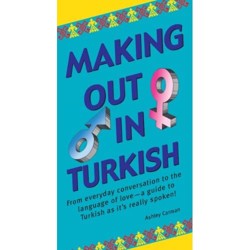 Making Out in Turkish