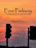 Four Parkway: A Story about an Osprey Family 0991264231 Book Cover